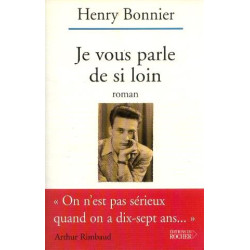 Je vous parle de si loin