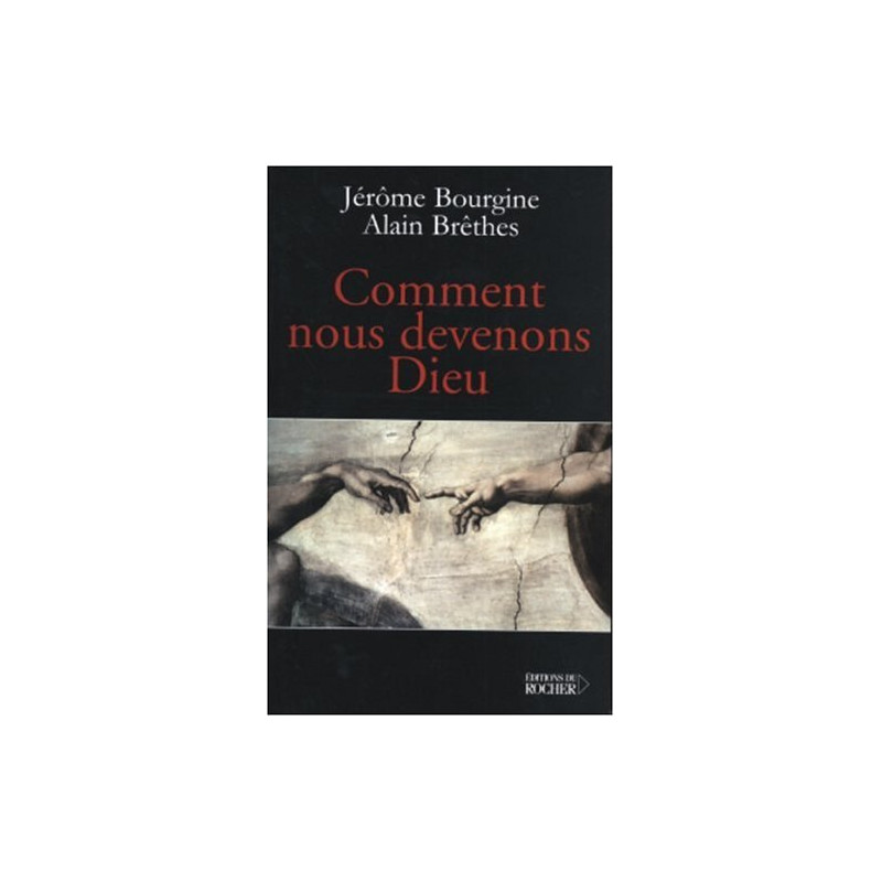 Comment nous devenons Dieu : Libre conversation sur...
