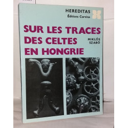 Sur les traces des celtes en Hongrie
