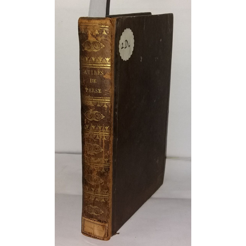 Satires de perse traduites en françois avec des remarques
