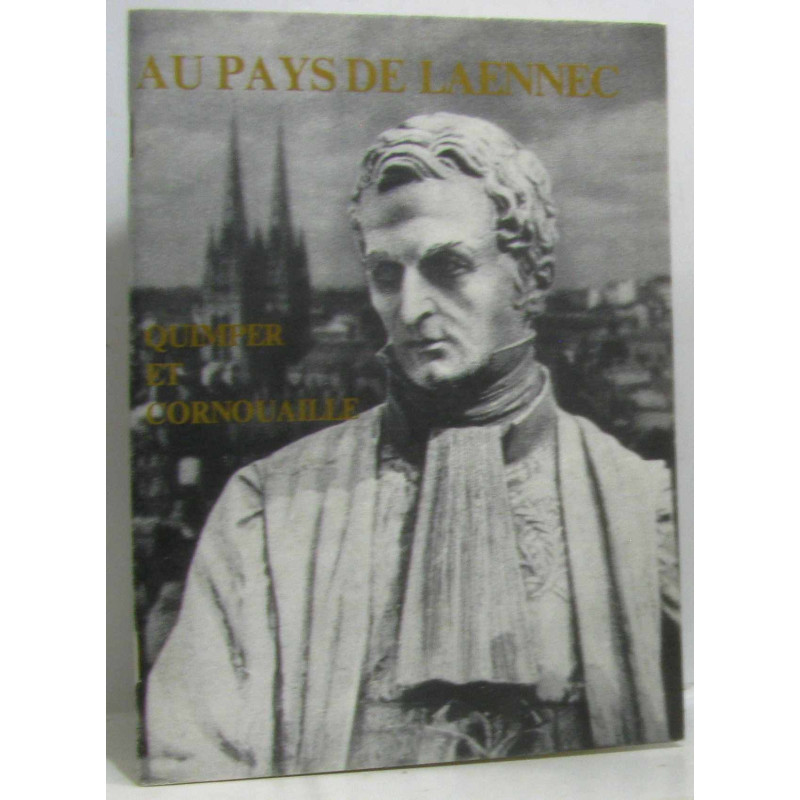Au pays de Laennec - quimper et cornouaille