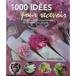 1000 idées pour recevoir déco de fêtes pour petites et grandes...