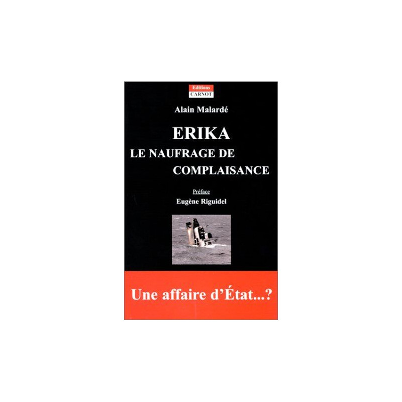 Erika : Le naufrage de complaisance