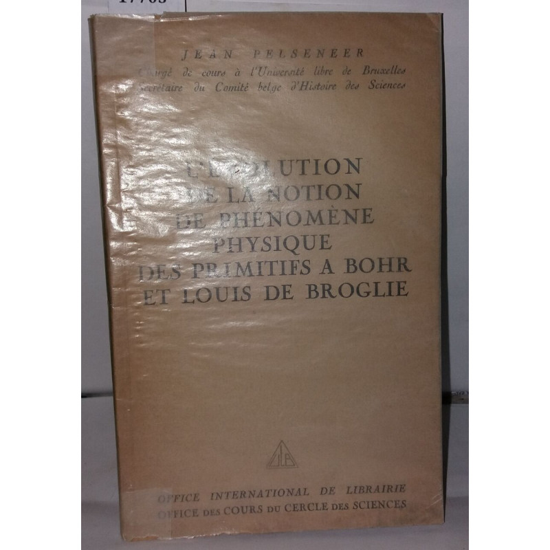 L'évolution de la notion de phénomène physique des primitifs a...