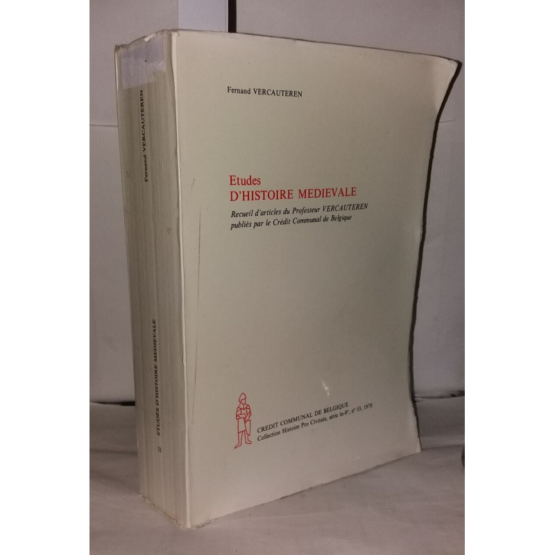 Études d'Histoire Médievale. Recueil d'articles du Professeur...