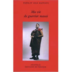 Ma vie de guerrier masai