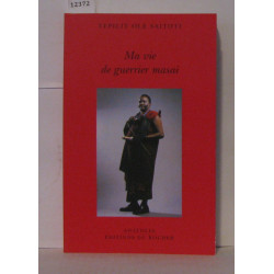 Ma vie de guerrier masai