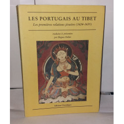 Les Portugais au Tibet : Les premières relations jésuites 1624-1635