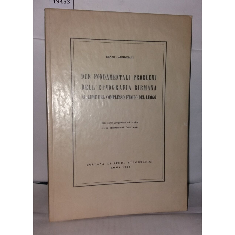 Due fondamentali problemi dell'etnografia birmana al lume del...