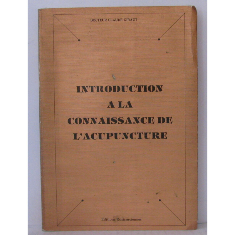 Introduction a la connaissance de l'acupuncture