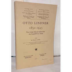 Otto lindner 1852-1945 een weinig bekend medewerker van leopold II...