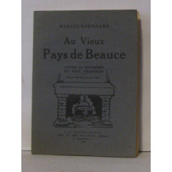 Au vieux pays de Beauce - contes et souvenirs du pays chartrain