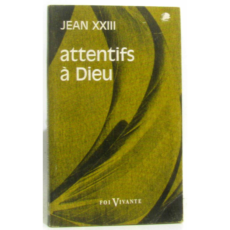 Attentifs à Dieu - foi vivante 51
