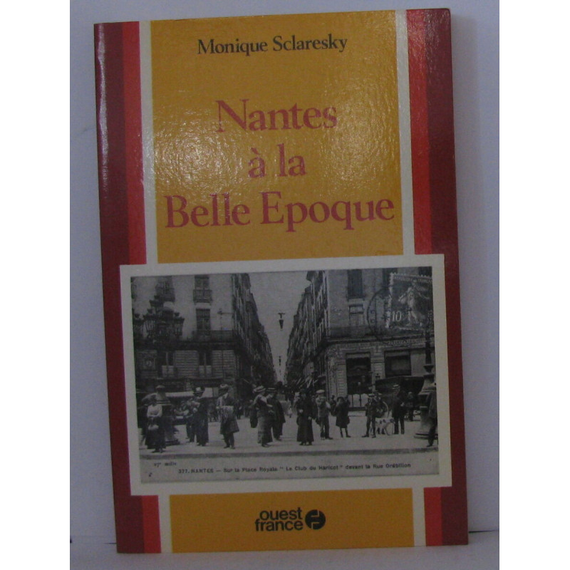 Nantes a la belle epoque