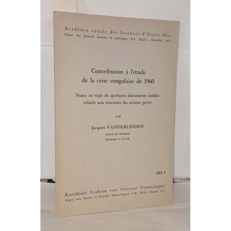 Contribution à l'étude de la crise congolaise de 1960 Notes au...