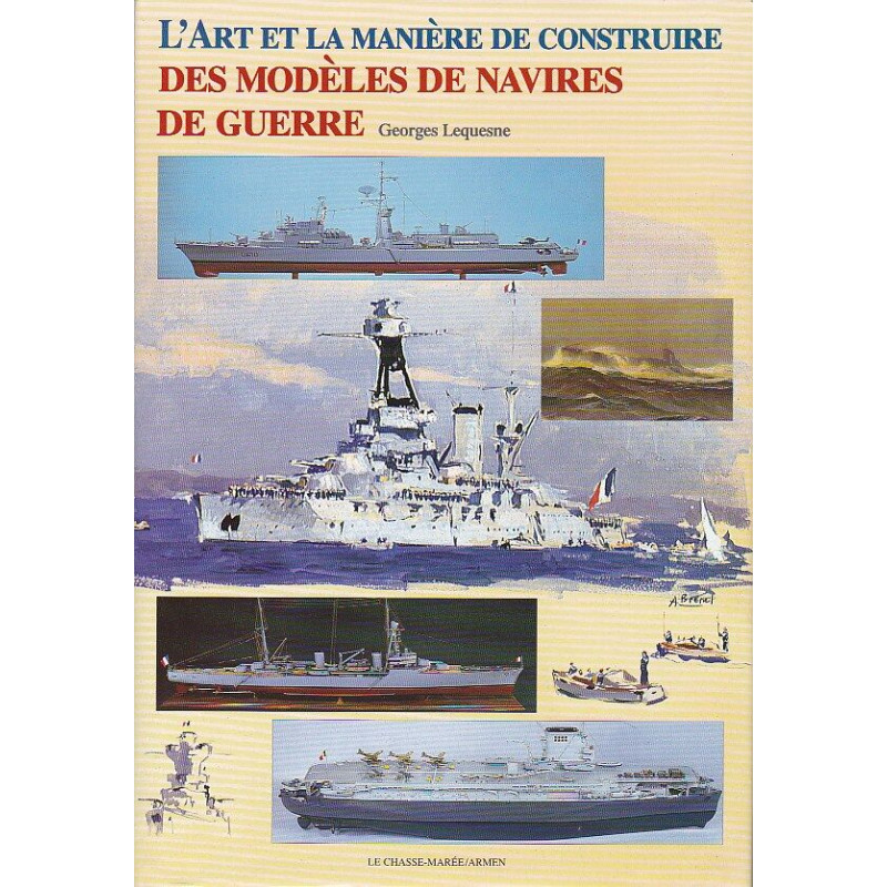 Art et manière de construire des modeles de navires de guerre