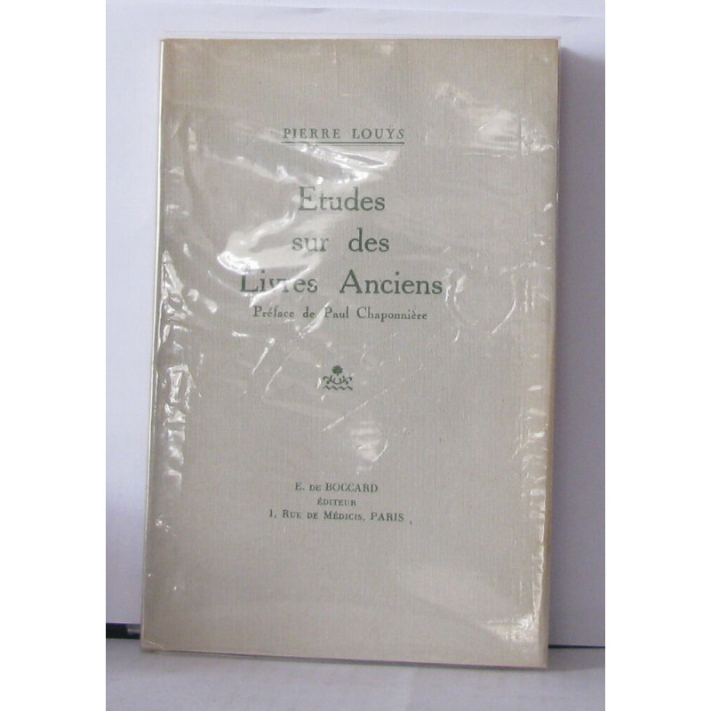 Études sur des Livres Anciens. Préface de P. Chaponnière