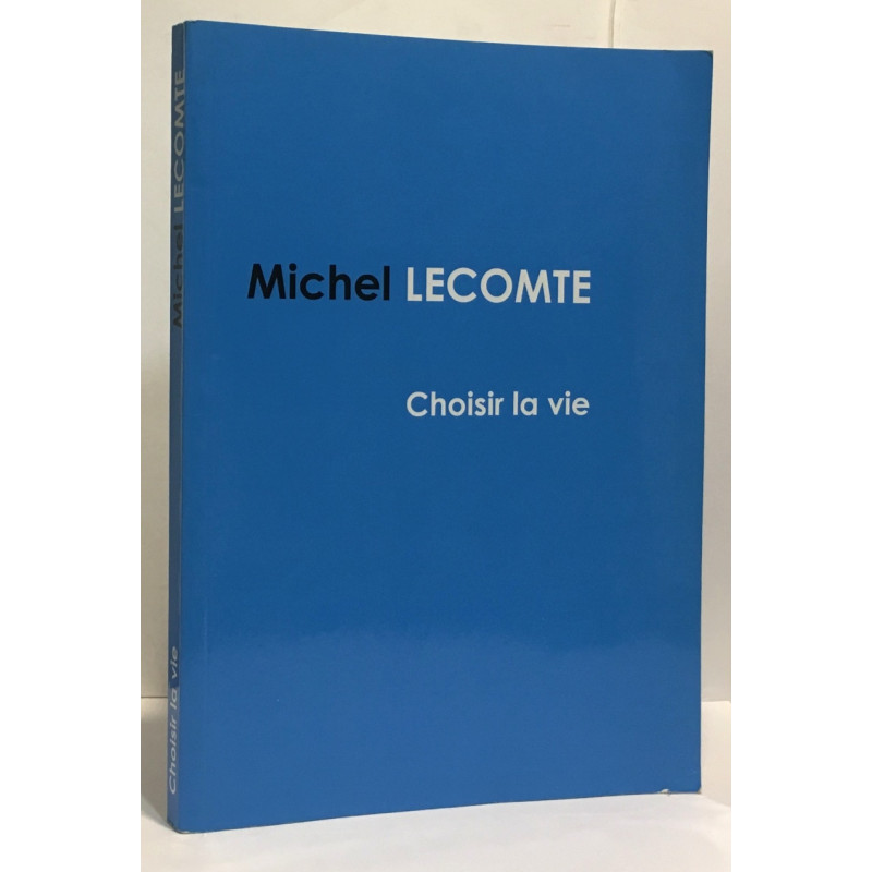 Choisir sa vie