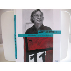 Motherwell La Peinture : c'est un Moyen de Penser