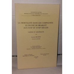 La mortalité dans les campagnes: le duché de Brabant aux XVIIè et...