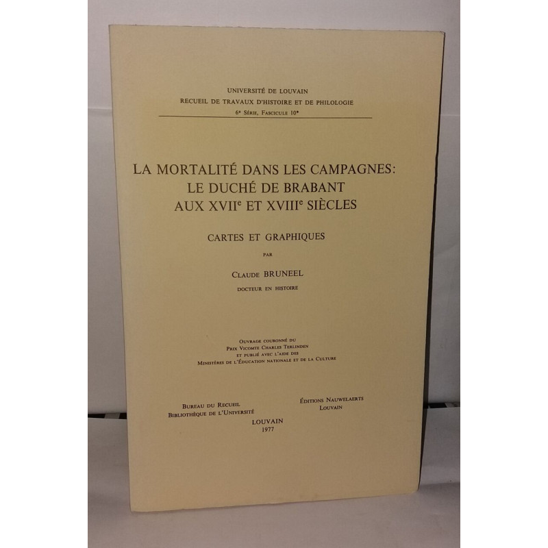 La mortalité dans les campagnes: le duché de Brabant aux XVIIè et...