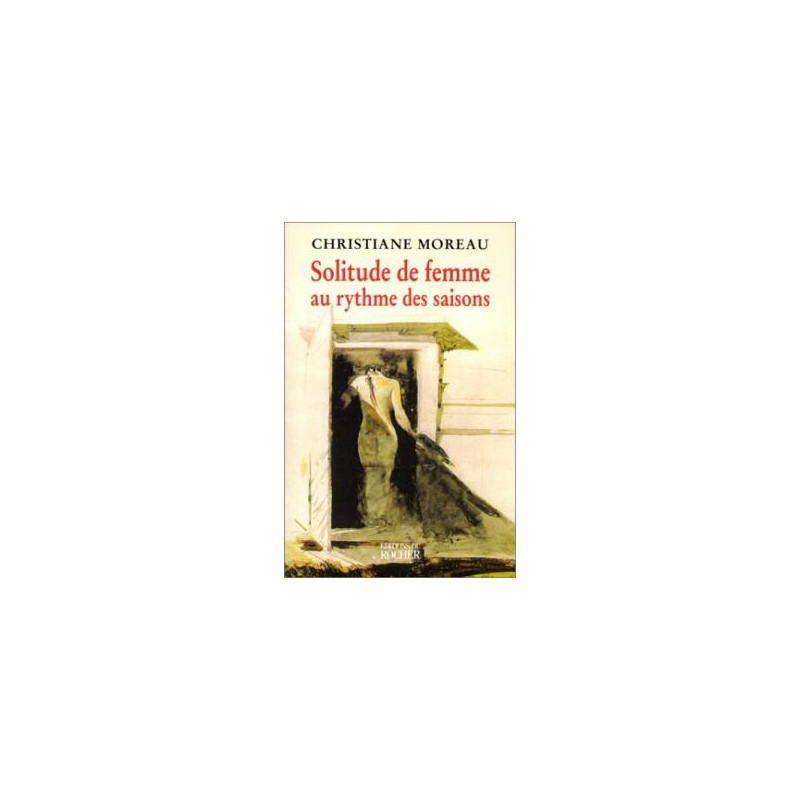 Solitude de femme au rythme des saisons