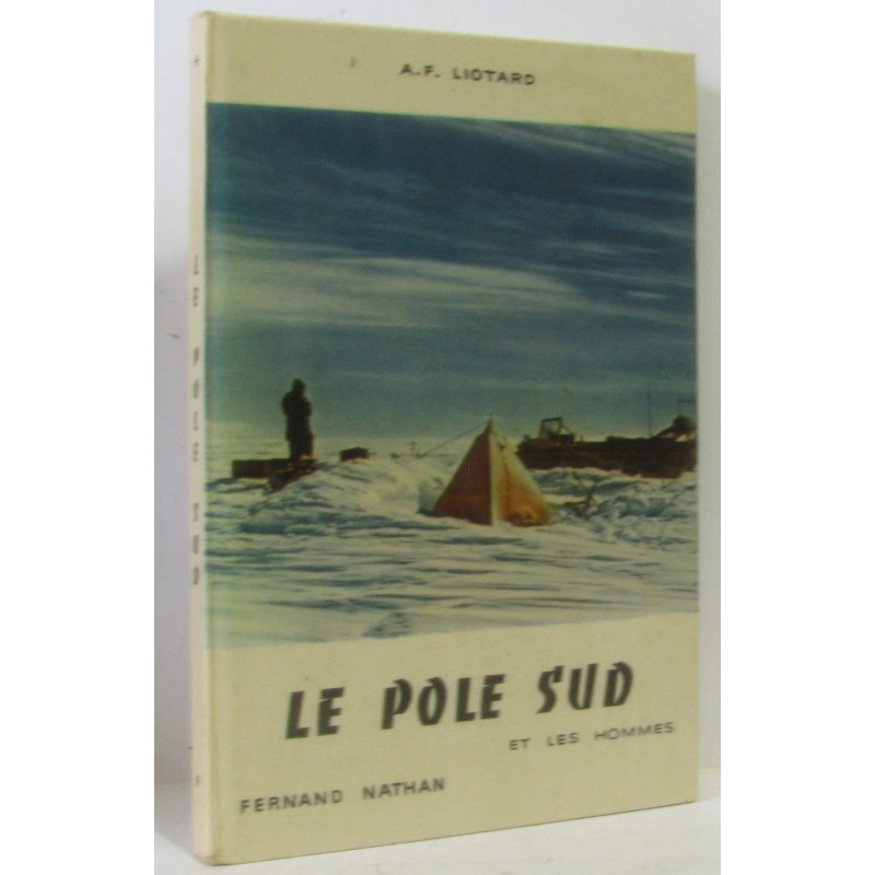 Le pôle sud et les hommes