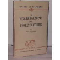 La naissance du protestantisme - Mythes et religions