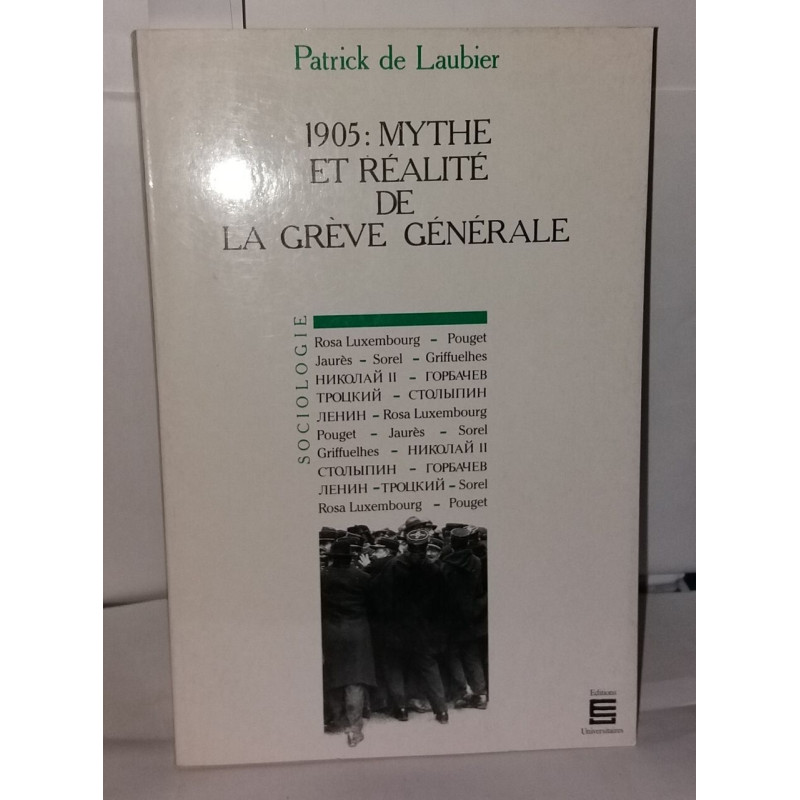 1905 mythe et réalite sur la grève générale