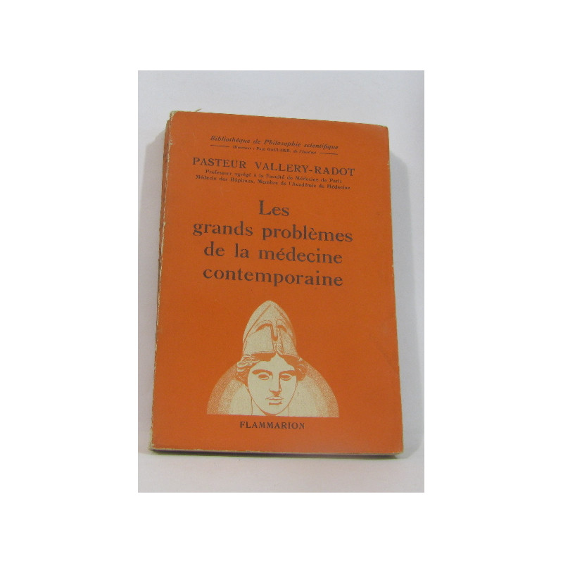 Les grands problèmes de la médecine contemporaine
