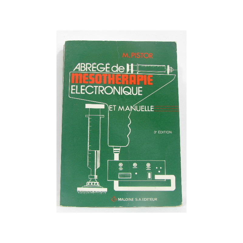 Abrégé de mésotherapie électronique et manuelle