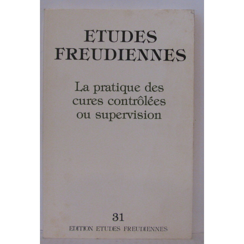 La pratique des cures controlées ou supervision