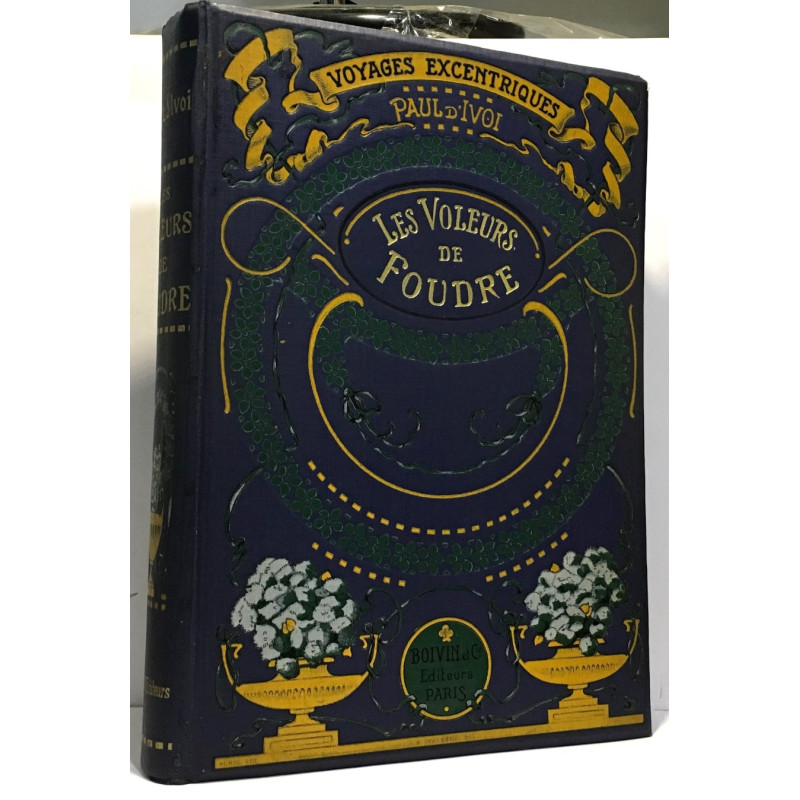 Les voleurs de foudre - voyages excentriques - ouvrage illustré de...