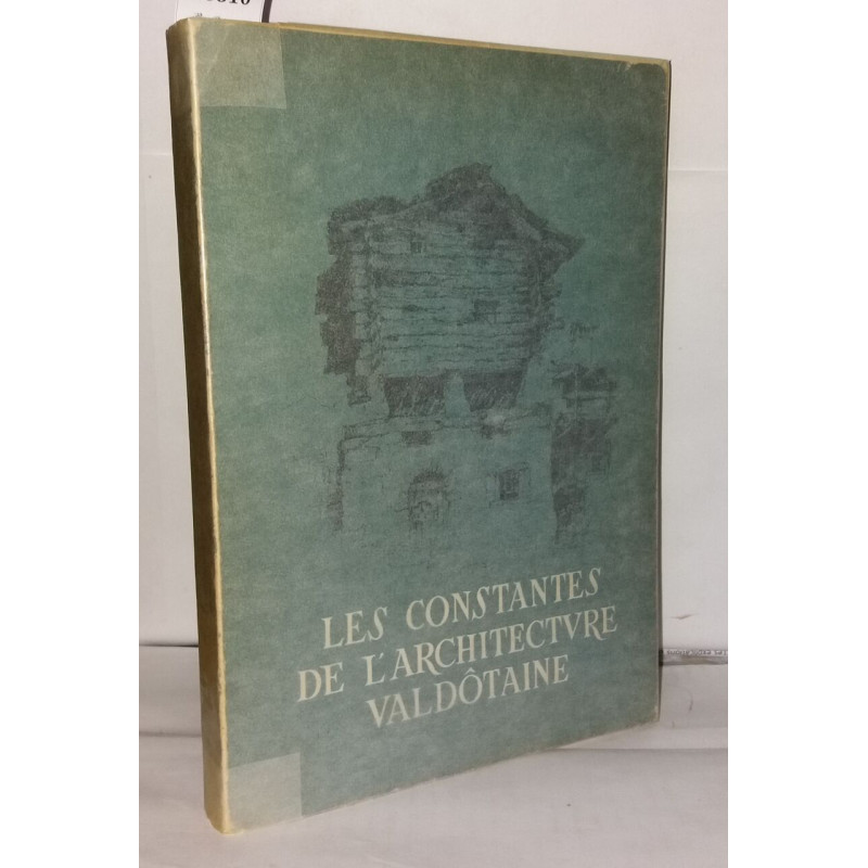 Les constantes de l'architecture Valdôtaine