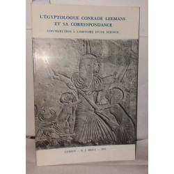 L'égytologue Conrade Leemans et sa correspondance: Contribution à...