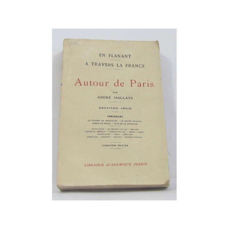 Autour de paris - en flanant autour de la france deuxième série...