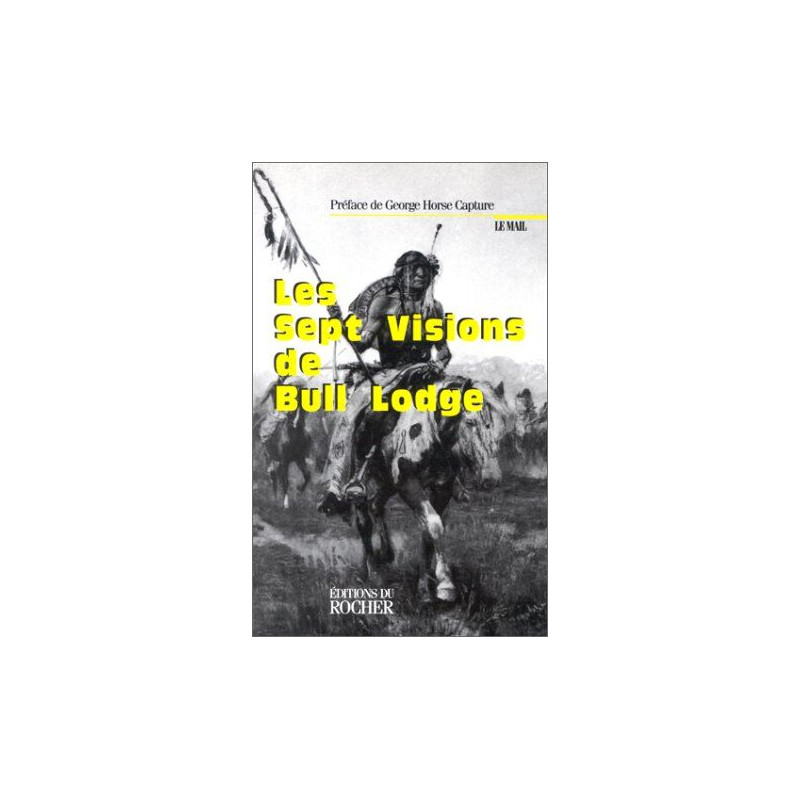 Les Sept Visions de Bull Lodge