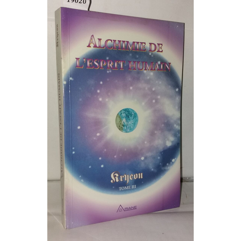 Alchimie de l'esprit humain tome 3