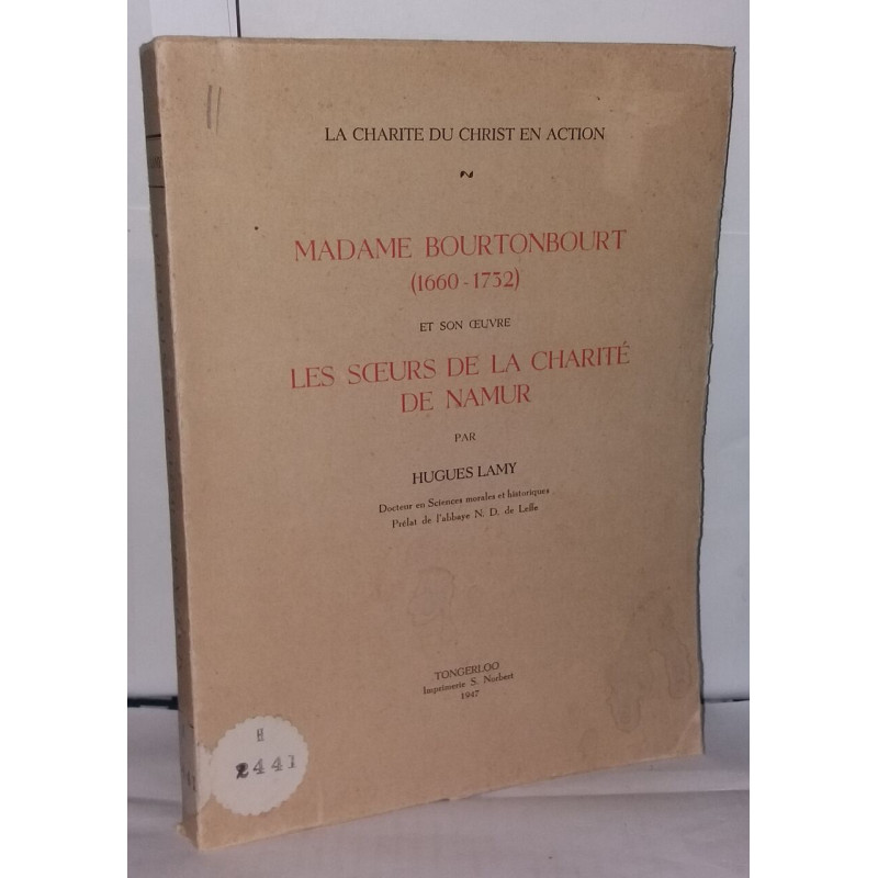 Madame bourtonbourt (1660-1732 ) et son oeuvre "Les soeurs de la...
