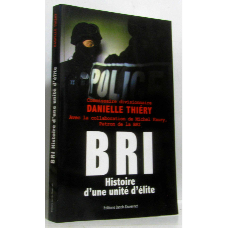 BRI histoire d'une unité d'élite