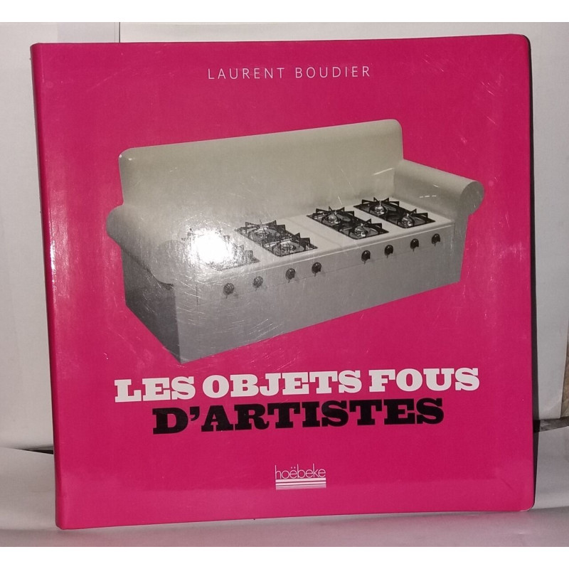 Les objets fous d'artistes
