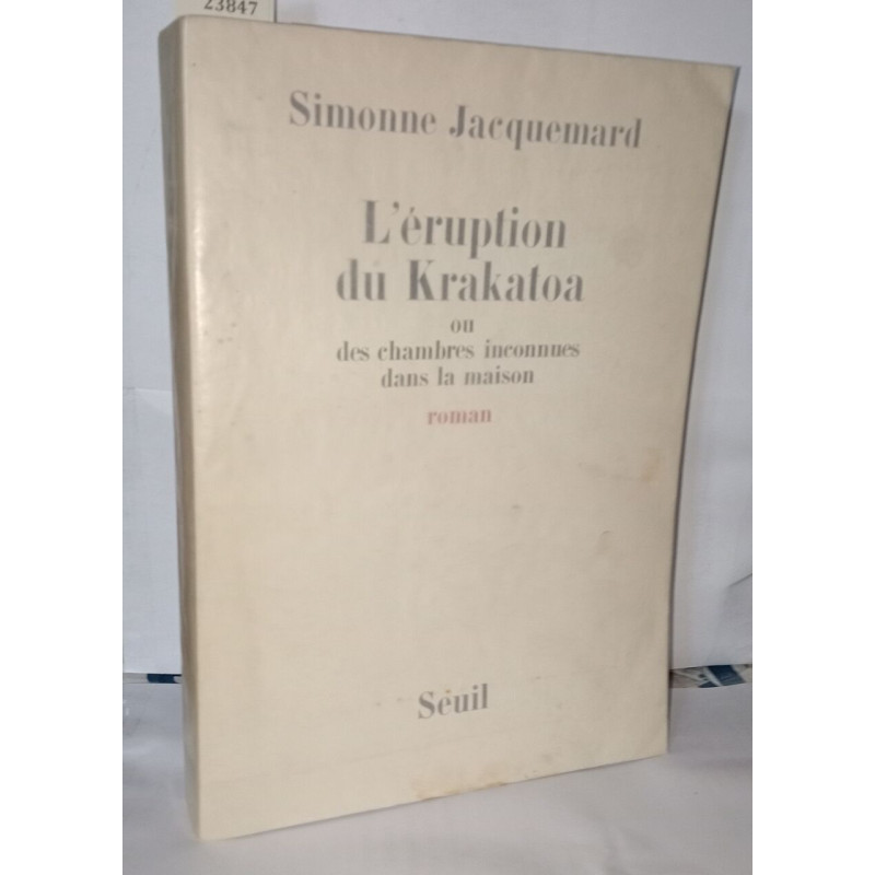 L'éruption du Krakatoa ou des chambres inconnues dans la maison