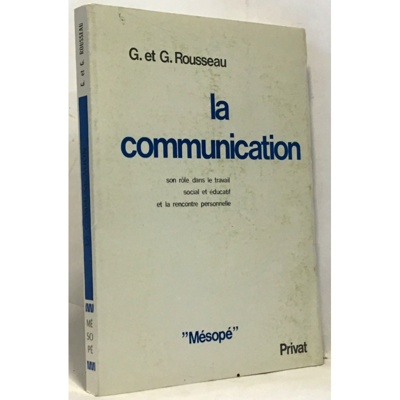 La communication - son rôle dans le travail social et éducatif et...