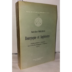 Bourgogne et Angleterre Relations politiques et economiques entre...