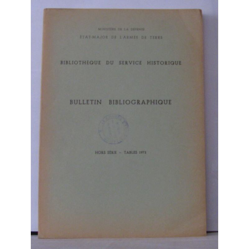 Bibliothèque du service historique , Bulletin bibliographique N°...