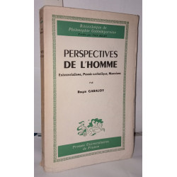 Perspectives de l'homme existentialisme pensée catholique marxisme