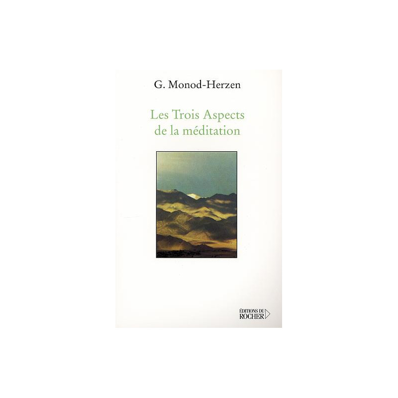 Les trois aspects de la méditation