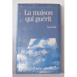 La maison qui guérit
