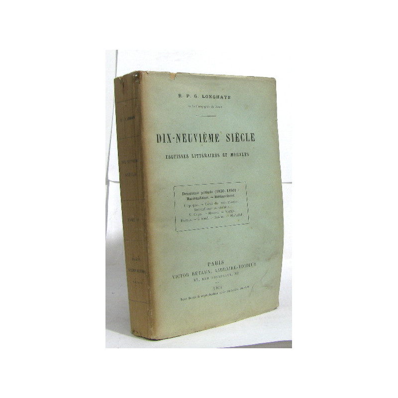 Dix-neuvième siècle esquisses littéraires et morales - deuxième...