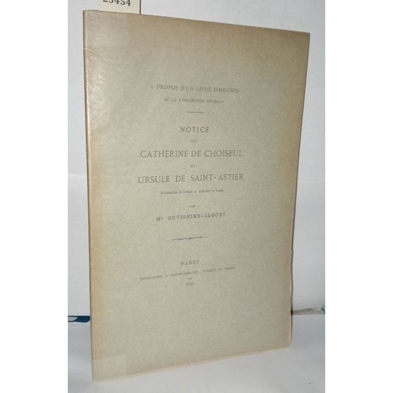 Notice sur Catherine de Choiseul et Ursule de Saint-Astier (...